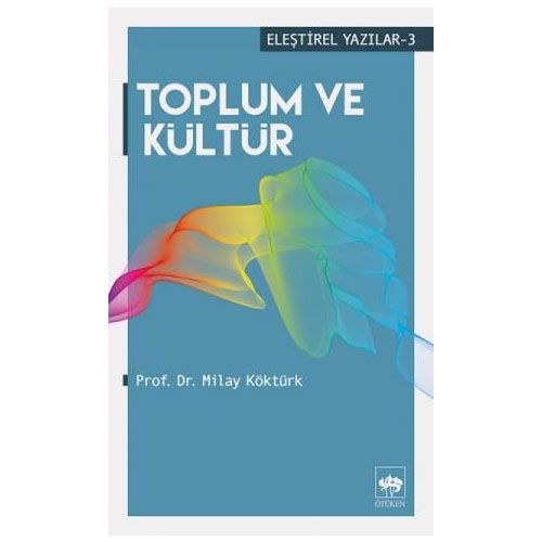 Toplum ve Kültür - Milay Köktürk