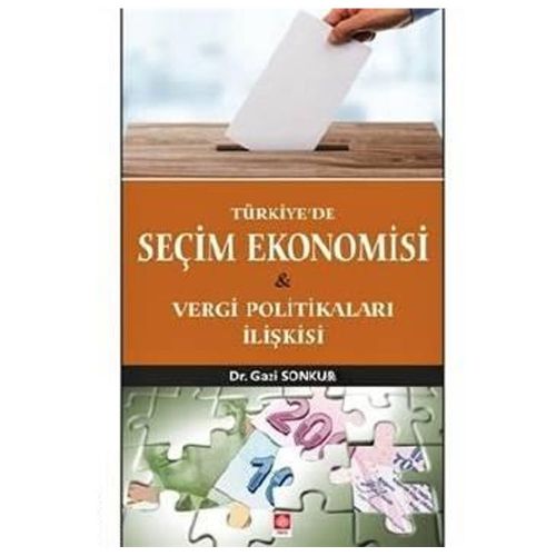 Türkiye\'de Seçim Ekonomisi - Gazi Sonkur
