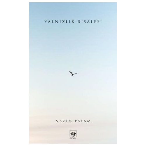 Yalnızlık Risalesi - Nazım Payam