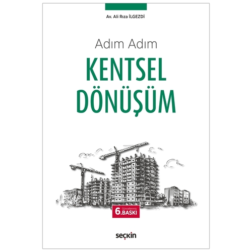 Adım Adım Kentsel Dönüşüm - Ali Rıza İlgezdi