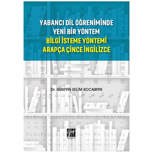 Yabancı Dil Öğreniminde Yeni Bir Yöntem Bilgi İsteme Yöntemi - Hüseyin Selim Kocabıyık