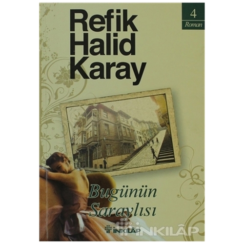 Bugünün Saraylısı - Refik Halid Karay
