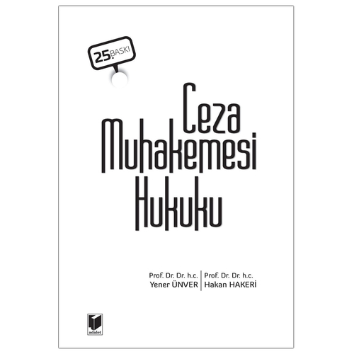Ceza Muhakemesi Hukuku - Yener Ünver, Hakan Hakeri