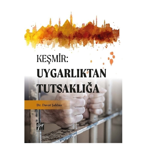 Keşmir: Uygarlıktan Tutsaklığa - Davut Şahbaz