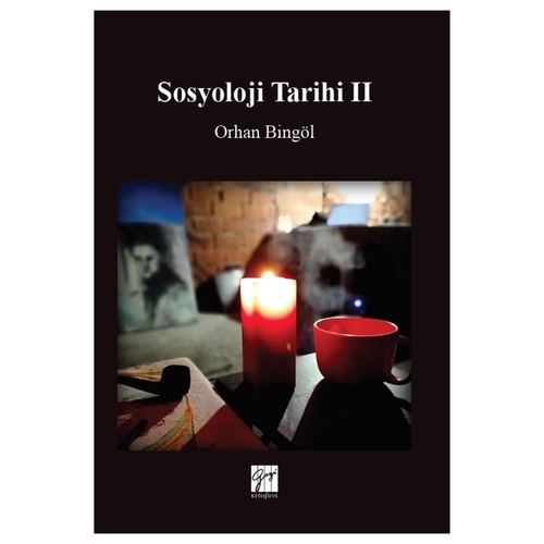 Sosyoloji Tarihi 2 - Orhan Bingöl