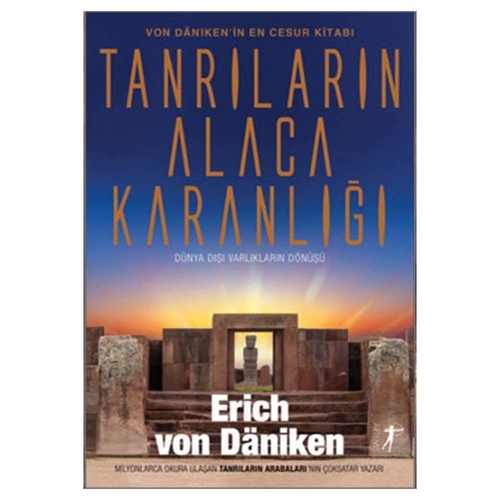 Tanrıların Alacakaranlığı - Erich Von Daniken