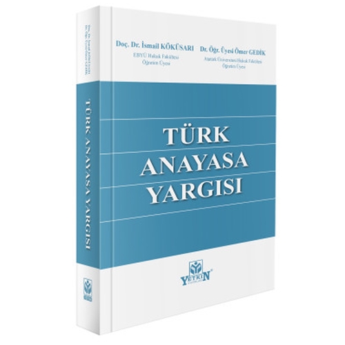Türk Anayasa Yargısı - İsmail Köküsarı, Ömer Gedik