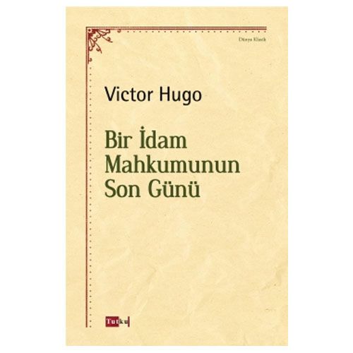 Bir İdam Mahkumunun Son Günü - Victor Hugo