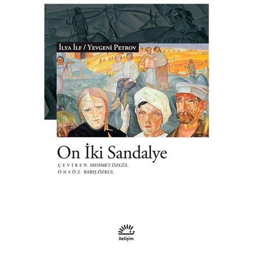 On İki Sandalye - Yevgeni Petrov, İlya İlf