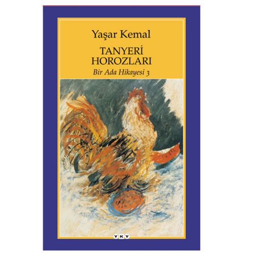 Tanyeri Horozları, Bir Ada Hikayesi 3 - Yaşar Kemal