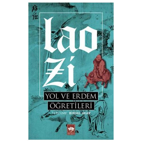 Yol ve Erdem Öğretileri - Lao Zi