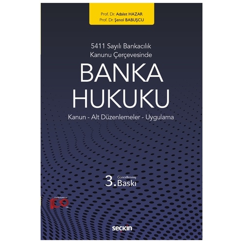Banka Hukuku - Adalet Hazar, Şenol Babuşcu