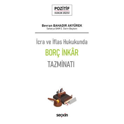 Borç İnkâr Tazminatı - Bevran Bahadır Akyürek
