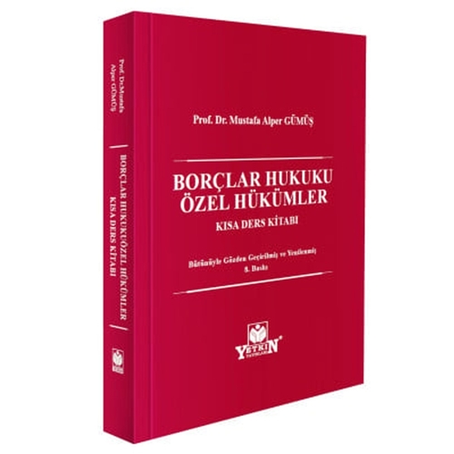 Borçlar Hukuku Özel Hükümler Kısa Ders Kitabı - Mustafa Alper Gümüş