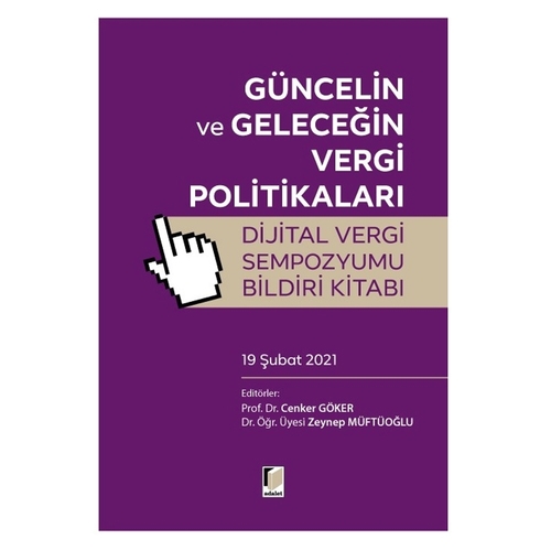 Güncelin ve Geleceğin Vergi Politikaları - Cenker Göker, Zeynep Müftüoğlu