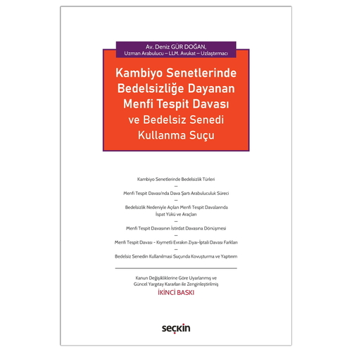 Kambiyo Senetlerinde Bedelsizliğe Dayanan Menfi Tespit Davası ve Bedelsiz Senedi Kullanma Suçu - Deniz Gür Doğan