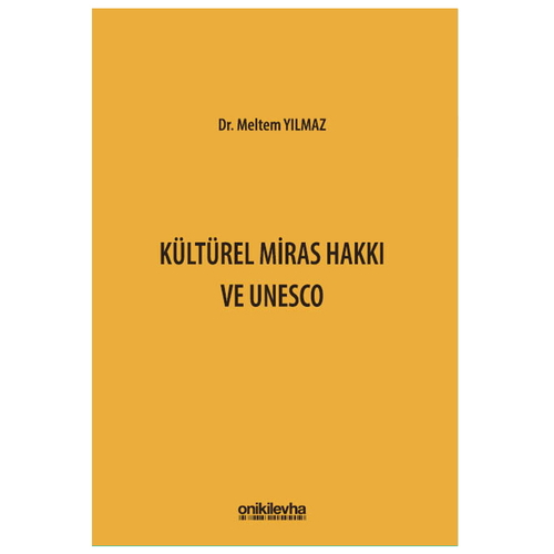 Kültürel Miras Hakkı ve UNESCO - Meltem Yılmaz