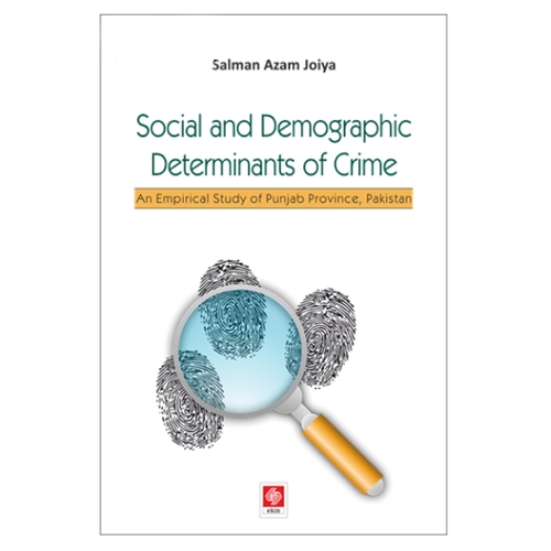 Social and Demographic Determinants of Crime - Salman Azam Joiya