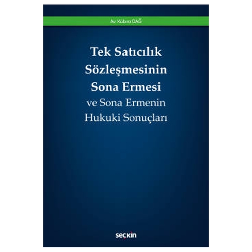 Tek Satıcılık Sözleşmesinin Sona Ermesi - Kübra Dağ