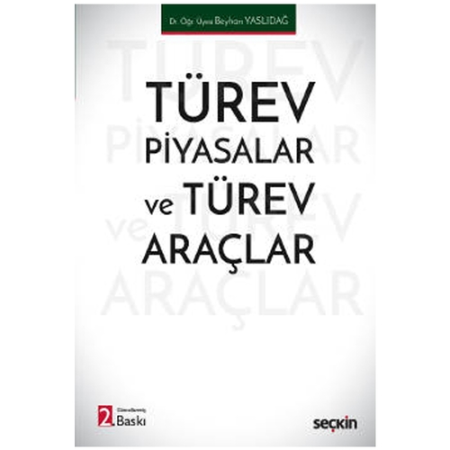Türev Piyasalar ve Türev Araçlar - Beyhan Yaslıdağ