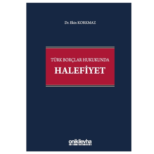 Türk Borçlar Hukukunda Halefiyet - Ekin Korkmaz