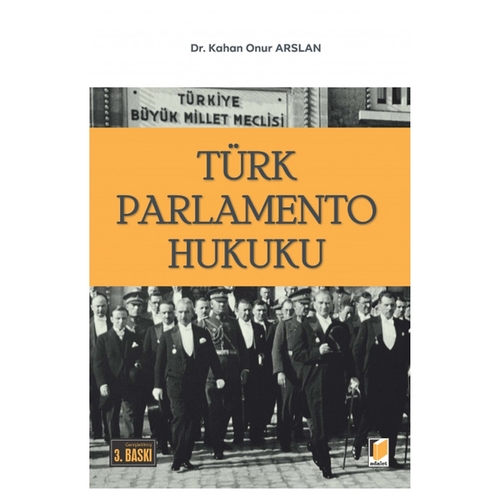Türk Parlamento Hukuku - Kahan Onur Arslan