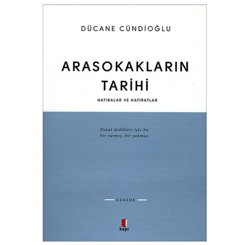 Arasokakların Tarihi - Dücane Cündioğlu