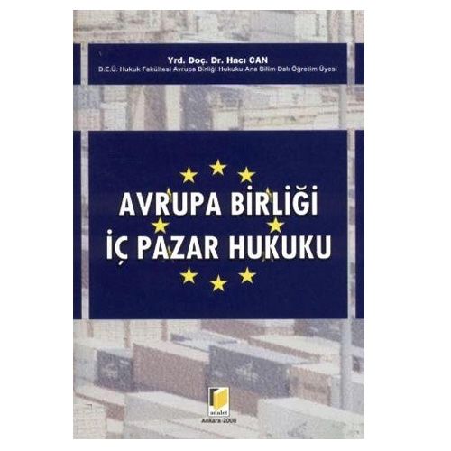 Avrupa Birliği İç Pazar Hukuku - Hacı Can