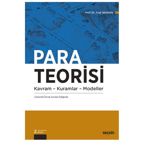 Para Teorisi Kavram Kuramlar Modeller - Fuat Sekmen