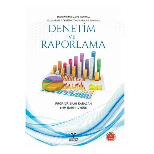 Denetim ve Raporlanma - Sami Karacan, Rahmi Uygun
