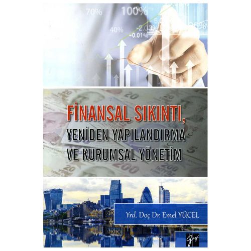 Finansal Sıkıntı, Yeniden Yapılandırma ve Kurumsal Yönetim - Emel Yücel
