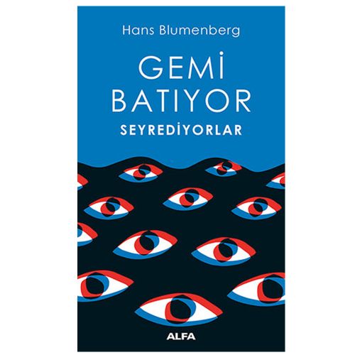 Gemi Batıyor Seyrediyorlar - Hans Blumenberg