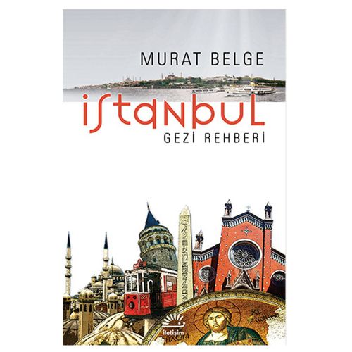 İstanbul Gezi Rehberi - Murat Belge