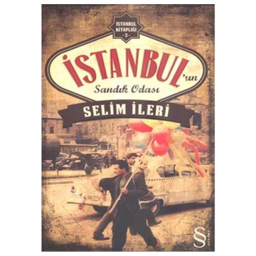 İstanbul\'un Sandık Odası - Selim İleri