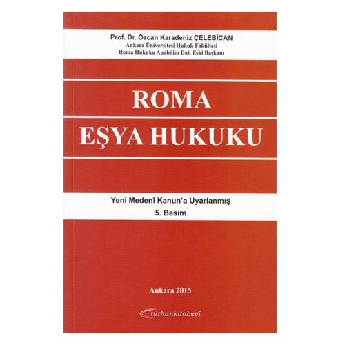 Roma Eşya Hukuku - Özcan Karadeniz Çelebican