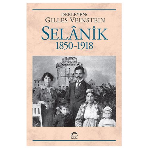 Selanik 1850-1918 - Gilles Veinstein