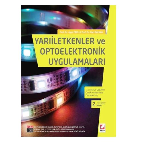 Yarıiletkenler ve Optoelektronik Uygulamaları - Ayşe Erol, Naci Balkan