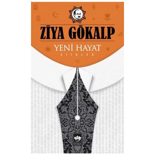 Yeni Hayat - Ziya Gökalp