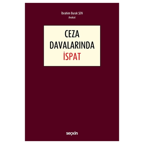 Ceza Davalarında İspat - İbrahim Burak Şen