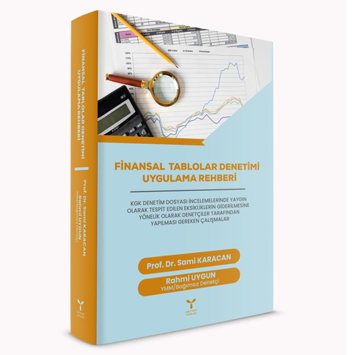 Finansal Tablolar Denetimi Uygulama Rehberi - Sami Karacan, Rahmi Uygun
