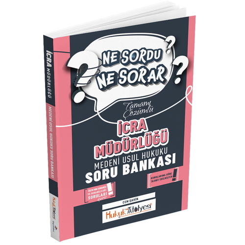 Hukuk Atölyesi İcra Müdürlüğü Ne Sordu Ne Sorar Medeni Usul Hukuku Soru Bankası Dizgi Kitap Yayınları 2025