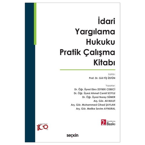 İdari Yargılama Hukuku Pratik Çalışma Kitabı - Gül Fiş Üstün, Melike Sevim Aynural