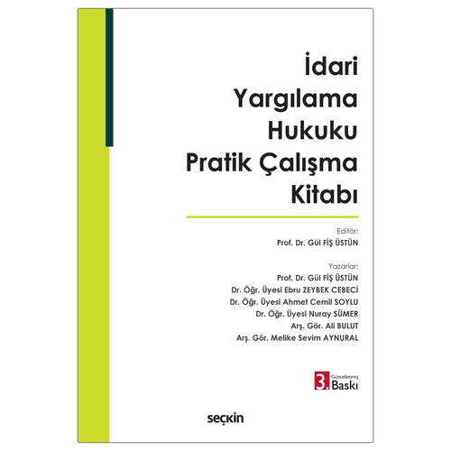 İdari Yargılama Hukuku Pratik Çalışma Kitabı - Gül Fiş Üstün, Melike Sevim Aynural