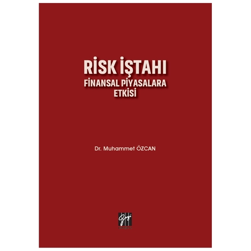 Risk İştahı Finansal Piyasalara Etkisi - Muhammet Özcan