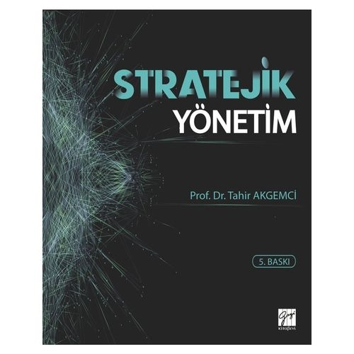 Stratejik Yönetim - Tahir Akgemci