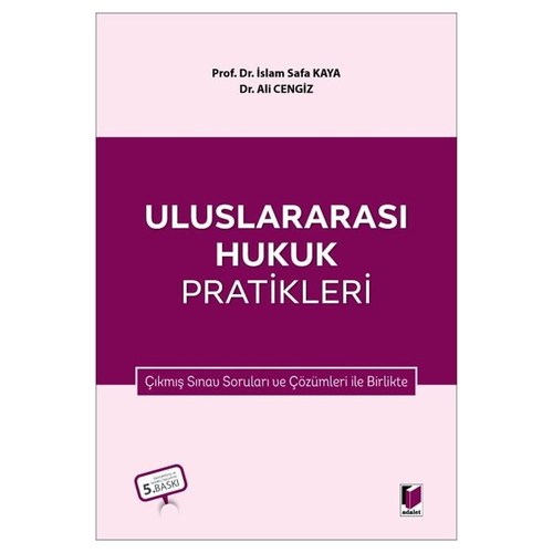 Uluslararası Hukuk Pratikleri - İslam Safa Kaya, Ali Cengiz