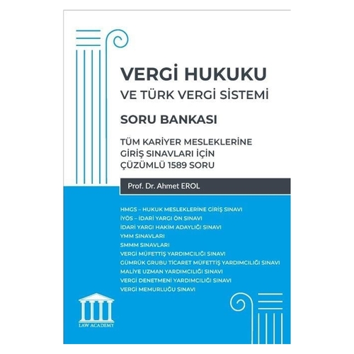 Vergi Hukuku ve TVS Soru Bankası Hukuk Mesleklerine Giriş Sınavına Hazırlık - Ahmet Erol