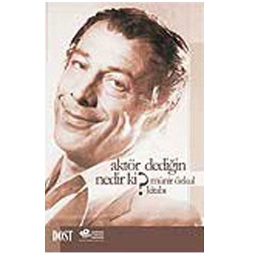 Aktör Dediğin Nedir Ki? - Kurtuluş Özyazıcı