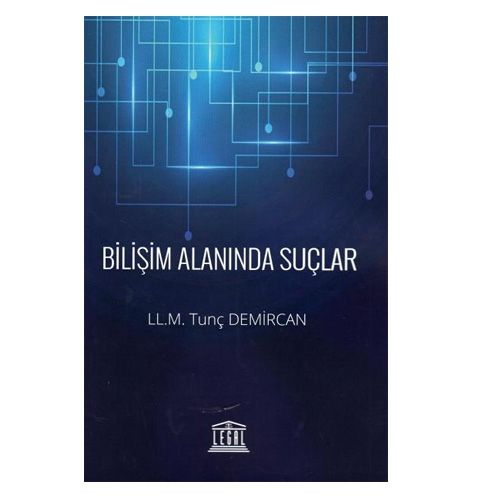 Bilişim Alanında Suçlar - Tunç Demircan