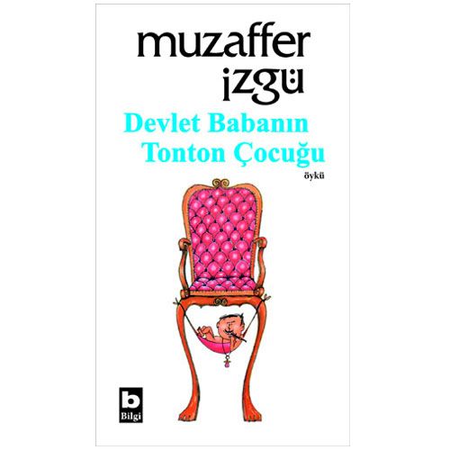 Devlet Babanın Tonton Çocuğu - Muzaffer İzgü